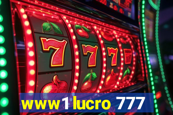 www1 lucro 777